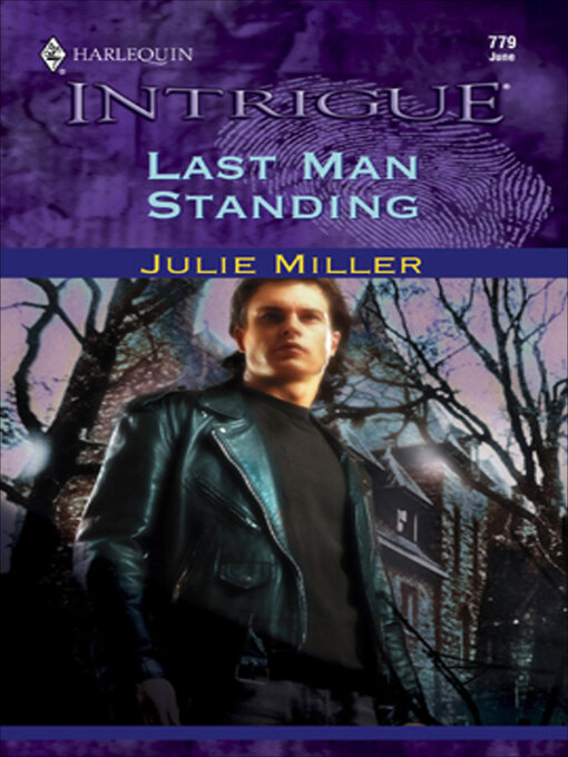Title details for Last Man Standing by Julie Miller - Available